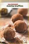 Truffles, mocha, homemade